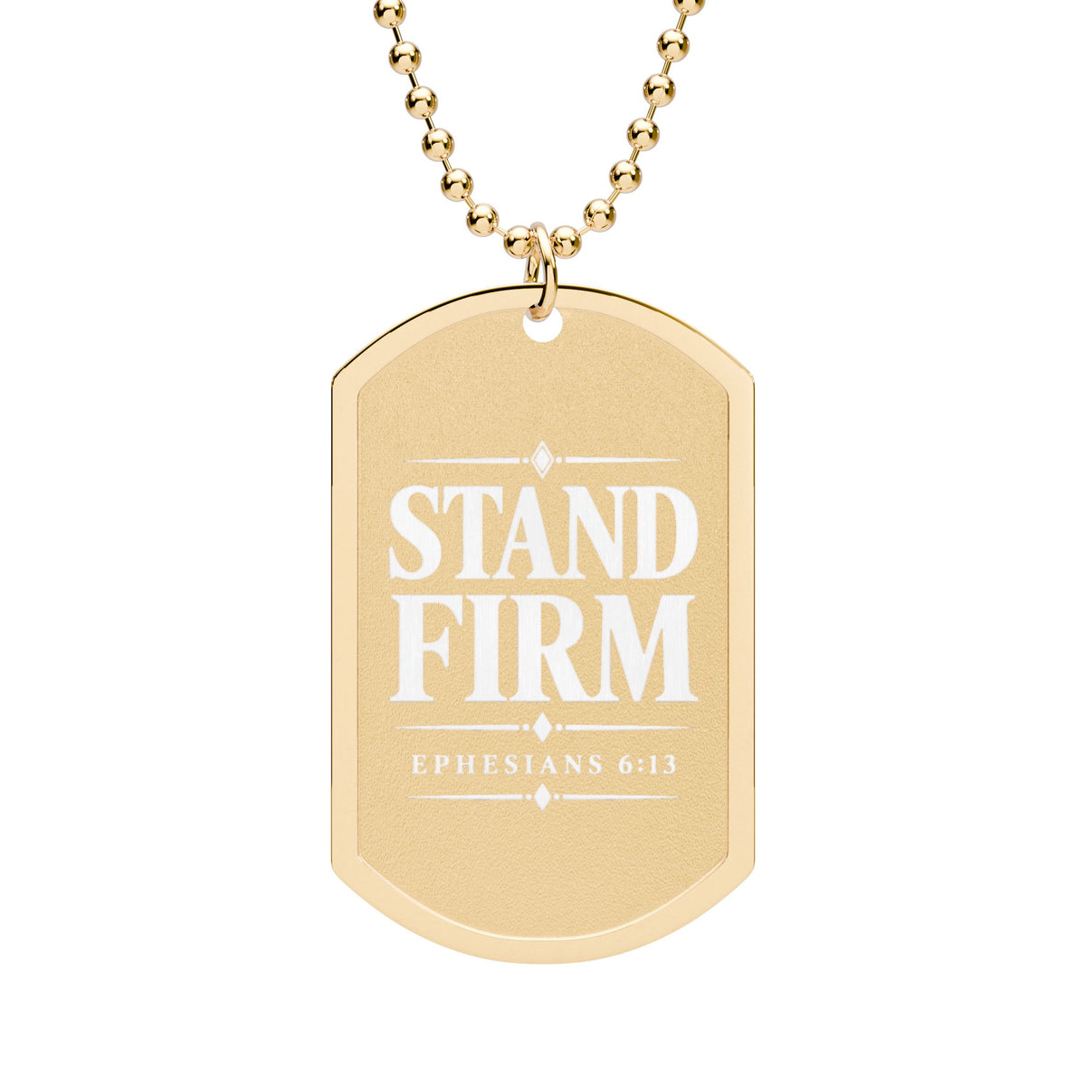 Stand Firm Christian Dog Tag Necklace – Ephesians 6:13